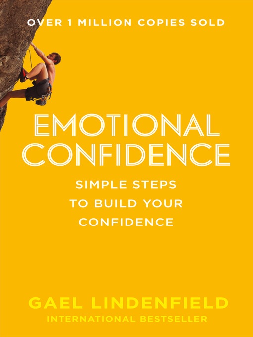 Title details for Emotional Confidence by Gael Lindenfield - Available